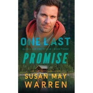 One Last Promise -- Susan May Warren
